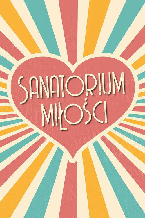 Series poster for Sanatorium miłości (2019)