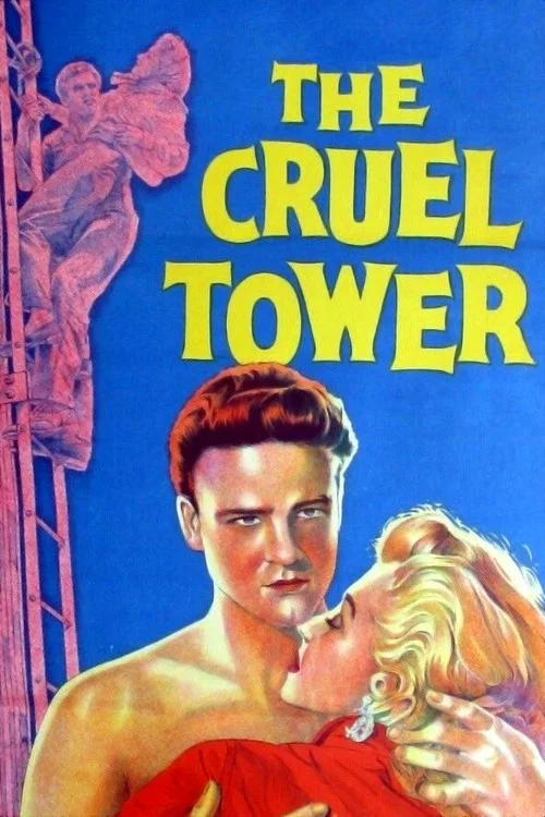 Movie poster for The Cruel Tower (1956)