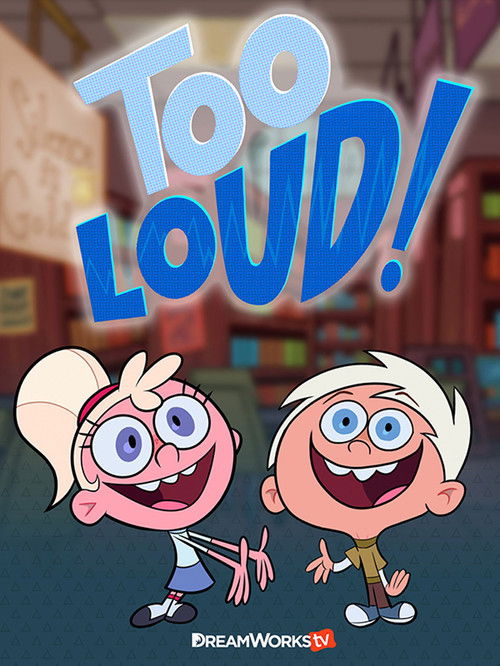 Too Loud! poster