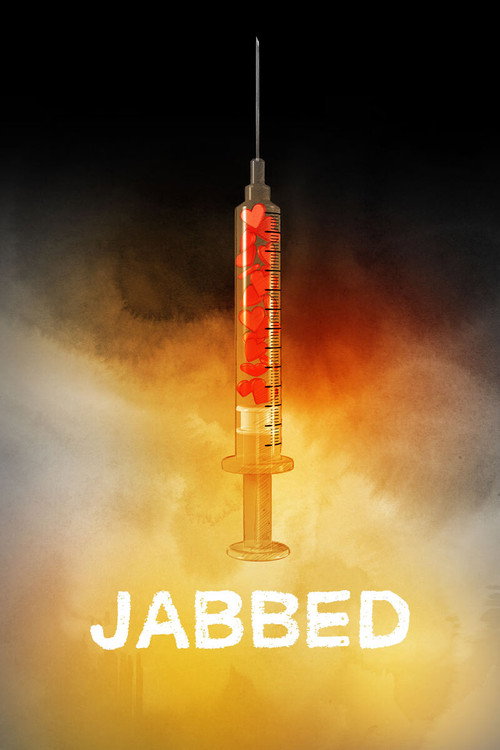 Movie poster for Jabbed: Love, Fear and Vaccines (2013)