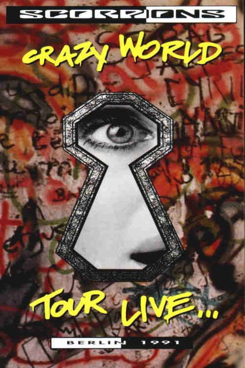 Movie poster for Scorpions ‎– Crazy World Tour Live...Berlin 1991 (2003)