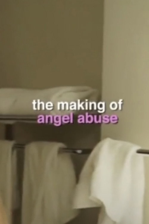 Movie poster for Making of Angel Abuse (2020)