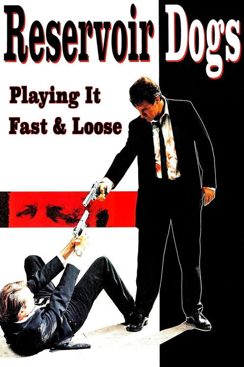 Movie poster for Reservoir Dogs: Playing It Fast & Loose (2006)