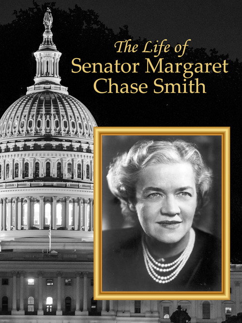 Movie poster for The Life of Senator Margaret Chase Smith (2011)