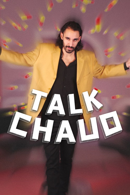 Movie poster for Talk Chaud (2023)
