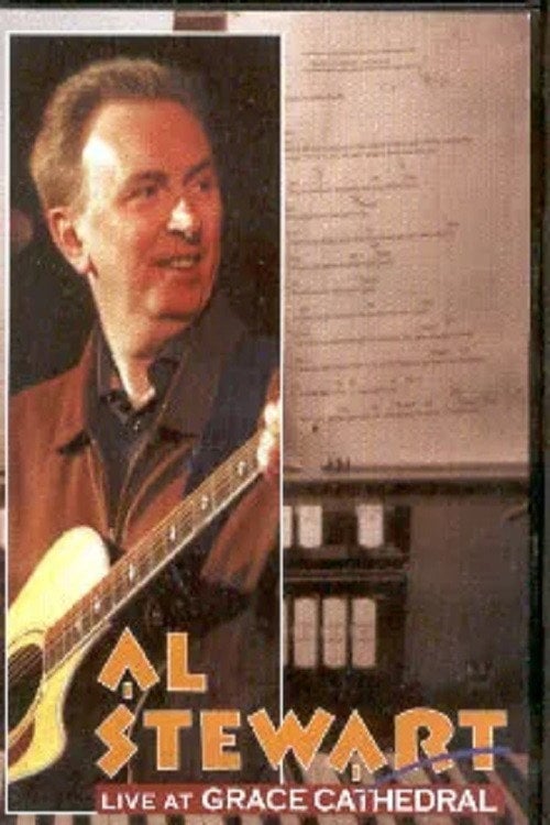 Movie poster for Al Stewart: Live At Grace Cathedral (2004)