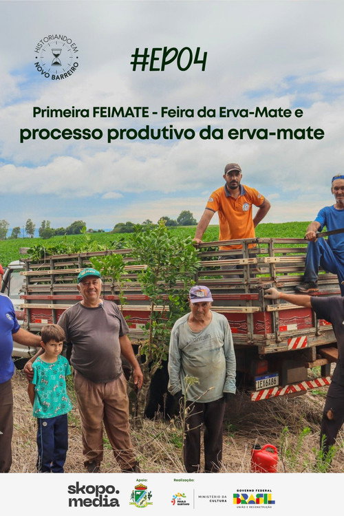 Movie poster for Primeira FEIMATE: Feira da Erva-Mate e Processo Produtivo da Erva-Mate - Historiando em Novo Barreiro (2025)