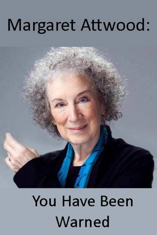 Movie poster for Margaret Atwood: You Have Been Warned (2017)