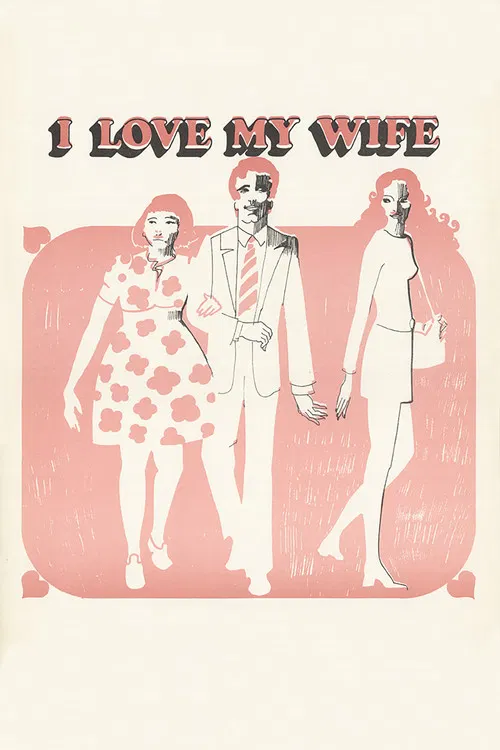 Movie poster for I Love My Wife (1970)