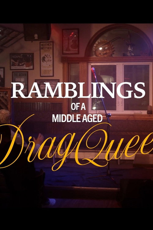 Movie poster for Ramblings of a Middle-Aged Drag Queen (2023)