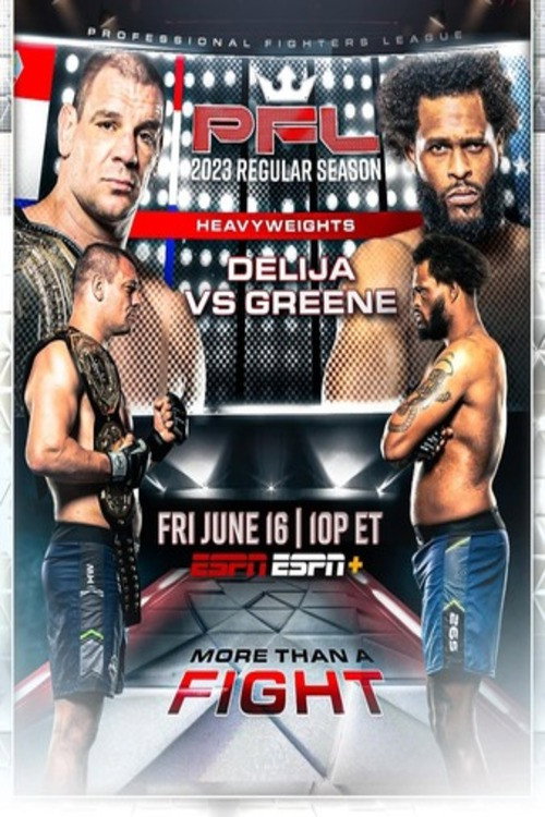 Movie poster for PFL 2023 #5: Regular Season - Delija vs. Greene (2023)