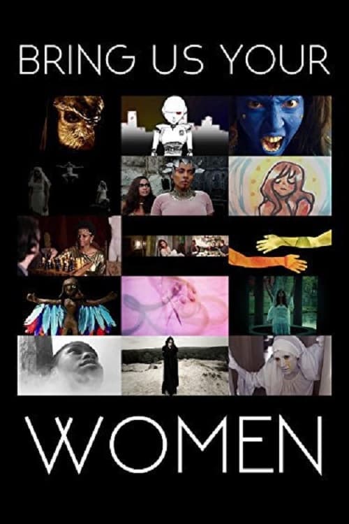 Movie poster for Bring Us Your Women (2015)
