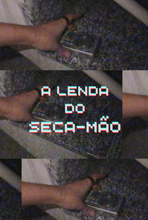 Movie poster for A Lenda do Seca-Mão (2022)