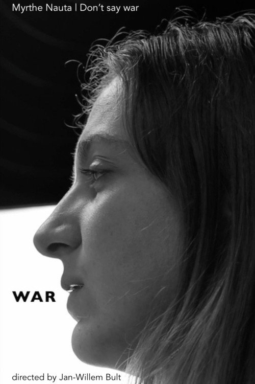 Movie poster for Myrthe Nauta | Don't say war (2022)