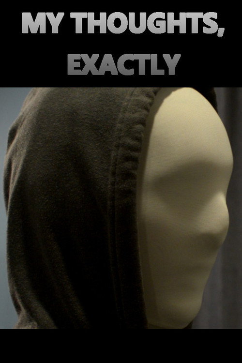 Movie poster for My Thoughts, Exactly (2022)