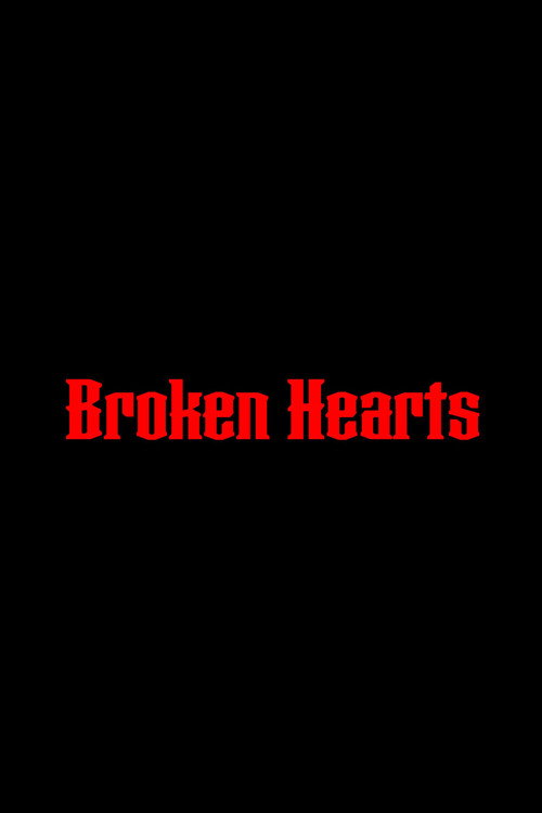Movie poster for Broken Hearts (2022)