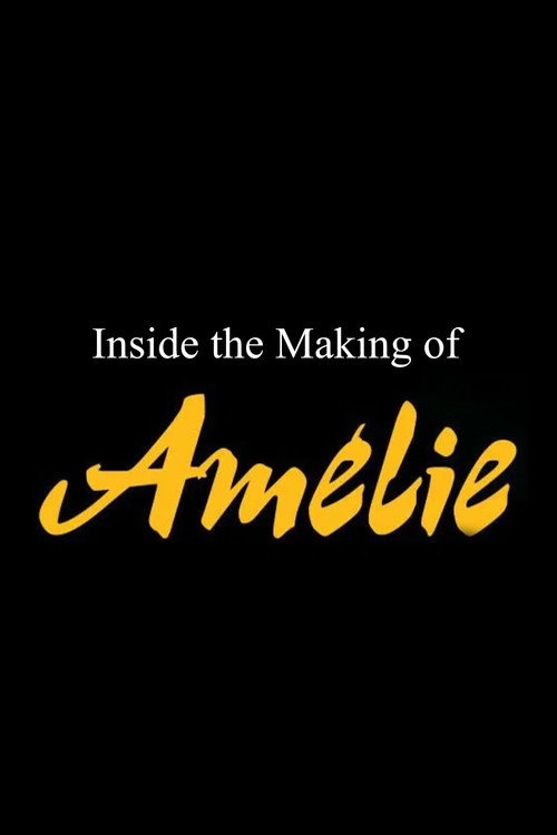Movie poster for Inside the Making of - Amélie (2001)