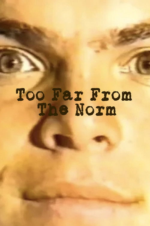 Movie poster for Too Far from the Norm (1987)