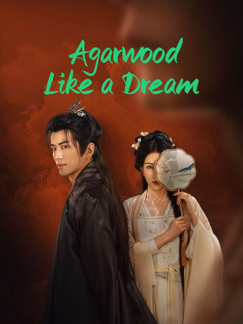 Agarwood Like a Dream ‎ poster