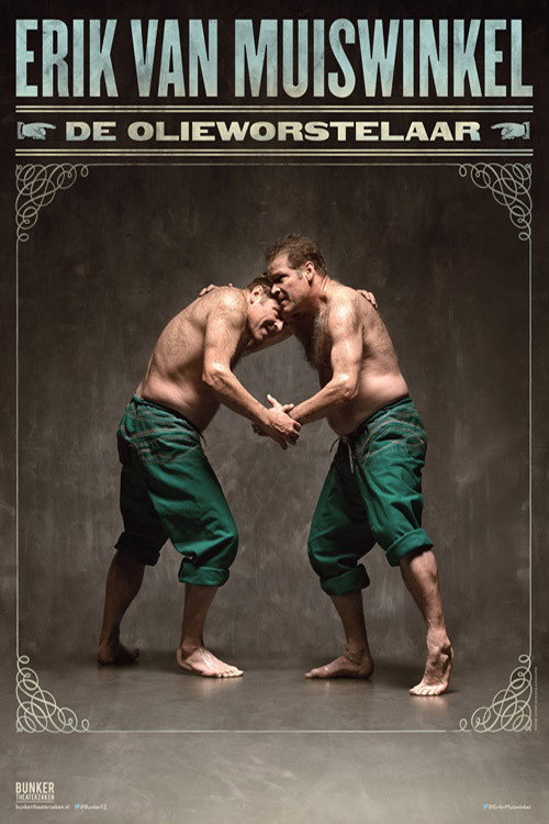Movie poster for Erik van Muiswinkel: De Olieworstelaar (2017)