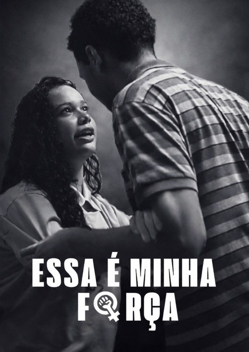 Movie poster for Essa é a Minha Força (2025)
