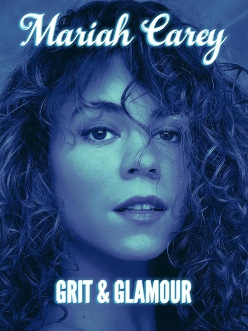 Movie poster for Mariah Carey: Grit and Glamour (2023)