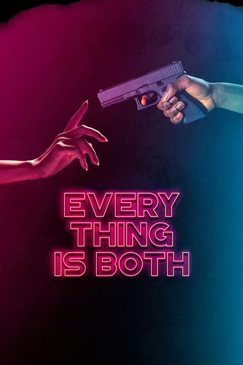 Movie poster for Everything Is Both (2023)