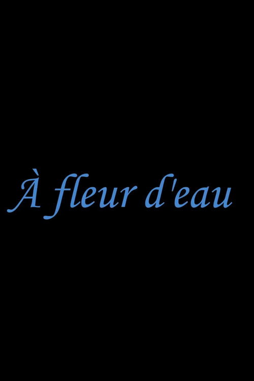 Movie poster for A fleur d'eau (2025)
