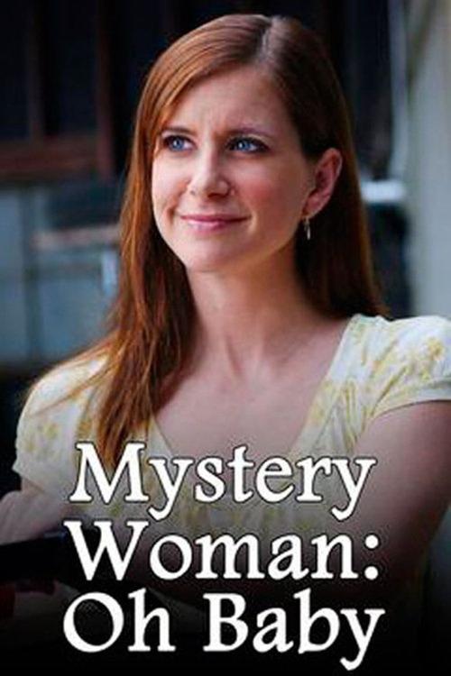 Movie poster for Mystery Woman: Oh Baby (2006)