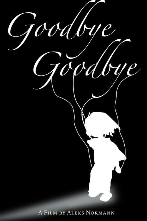 Movie poster for Goodbye, Goodbye (2025)