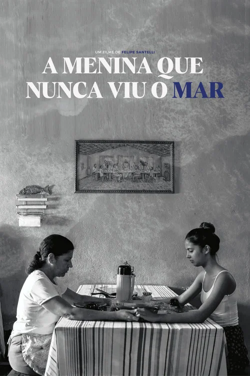 Movie poster for A Menina que Nunca Viu o Mar (2022)
