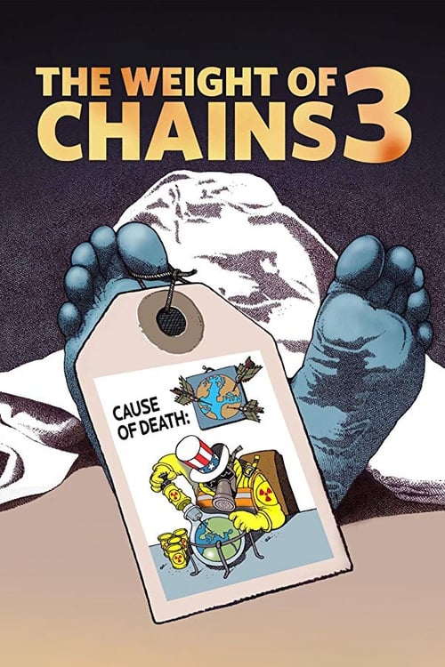 Movie poster for The Weight of Chains 3 (2019)
