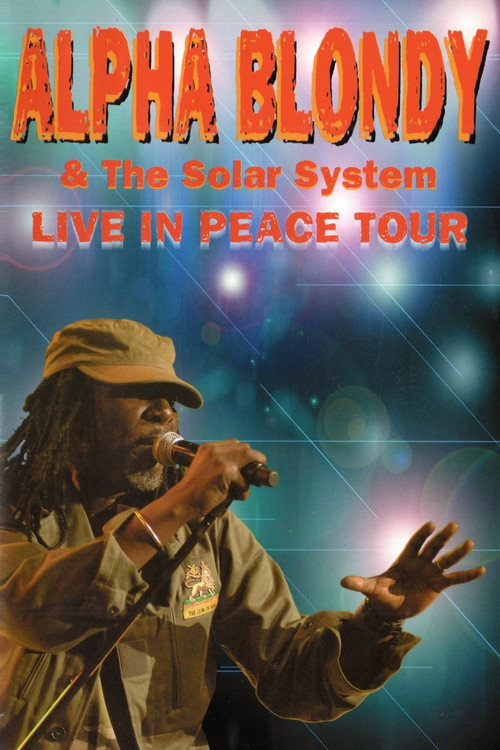 Movie poster for Alpha Blondy & The Solar System - Live in peace tour (2009)