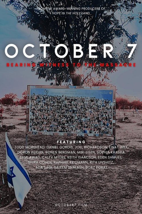 Movie poster for October 7: Bearing Witness to the Massacre (2025)
