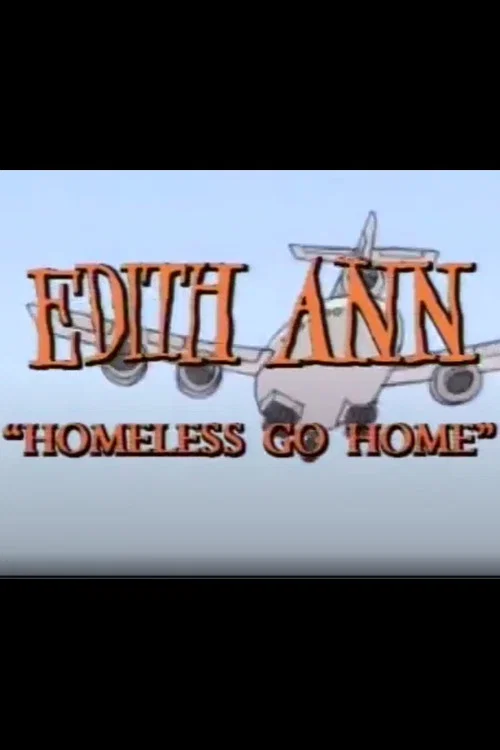 Movie poster for Edith Ann: Homeless Go Home (1994)