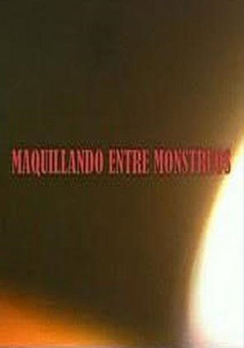 Movie poster for Maquillando entre monstruos (2007)