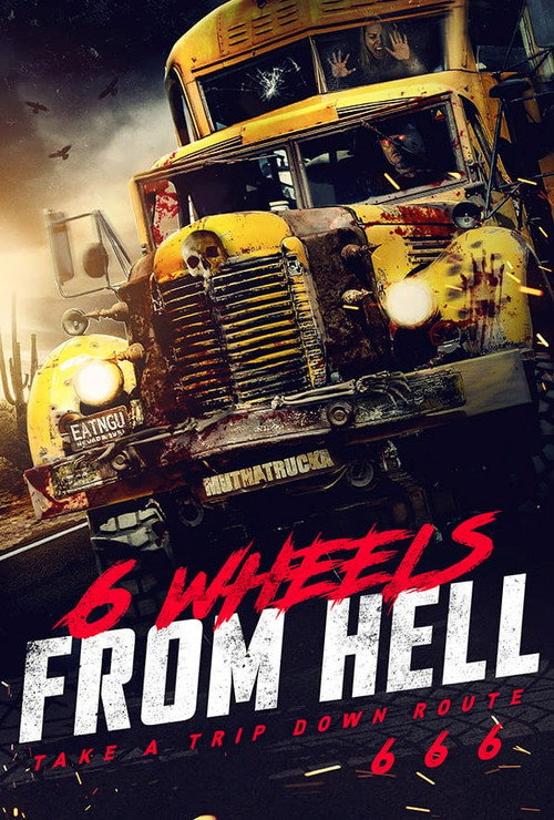 Movie poster for 6 Wheels From Hell! (2022)