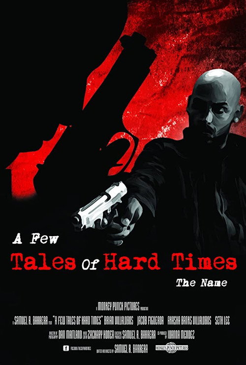 Movie poster for A Few Tales of Hard Times: Chapter 4 - The Name (2011)