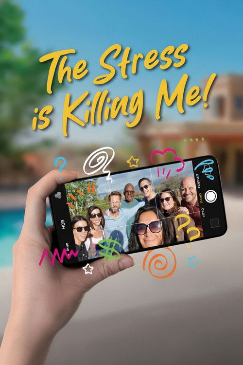 Movie poster for The Stress Is Killing Me (2025)