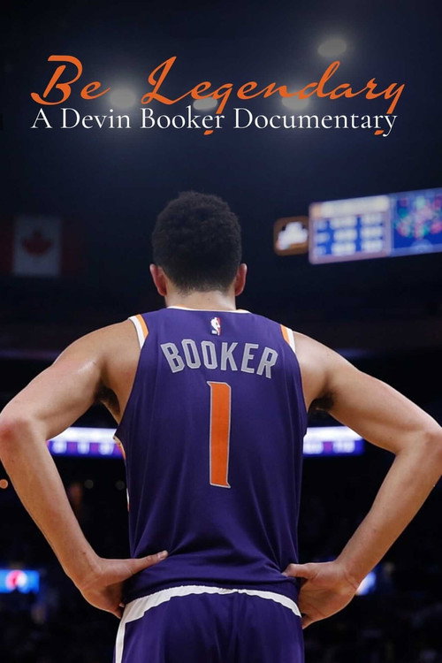 Movie poster for Be Legendary: A Devin Booker Documentary (2021)