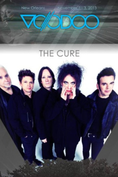 Movie poster for The Cure: Voodoo Festival Live (2013)