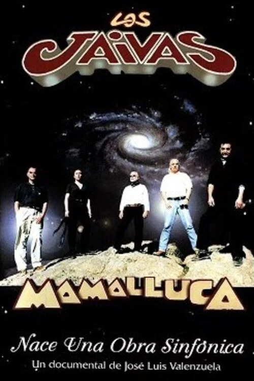 Movie poster for Mamalluca, Nace Una Obra Sinfónica (2001)