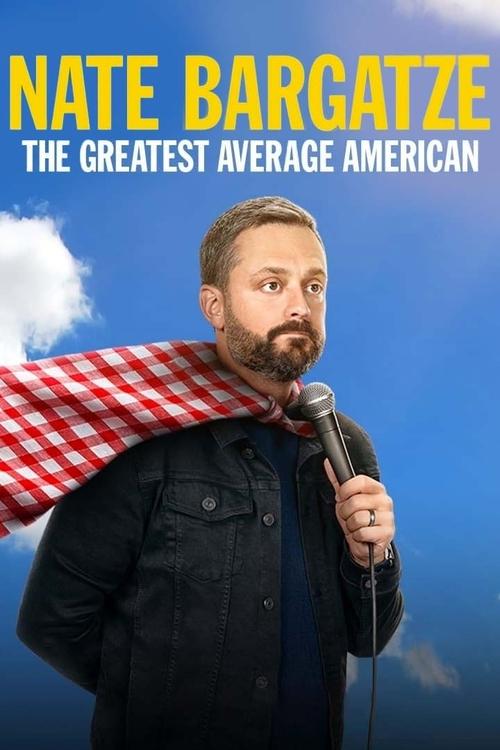 Movie poster for Nate Bargatze: The Greatest Average American (2021)