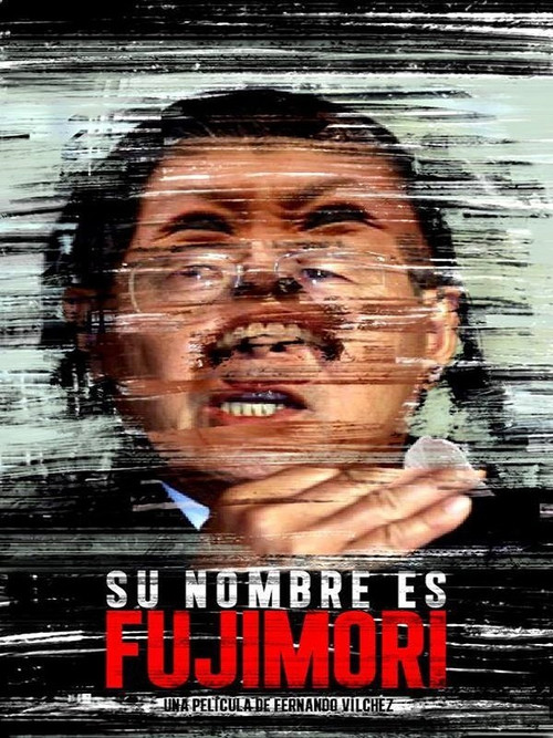 Movie poster for Su nombre es Fujimori (2016)