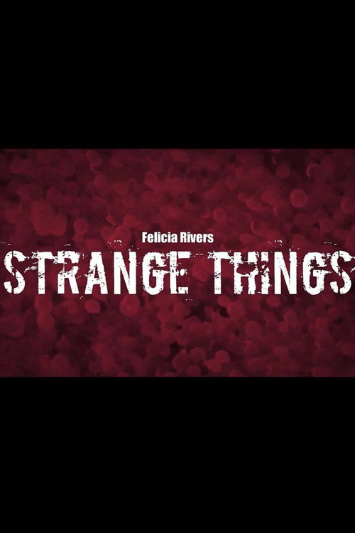 Movie poster for Strange Things (2023)