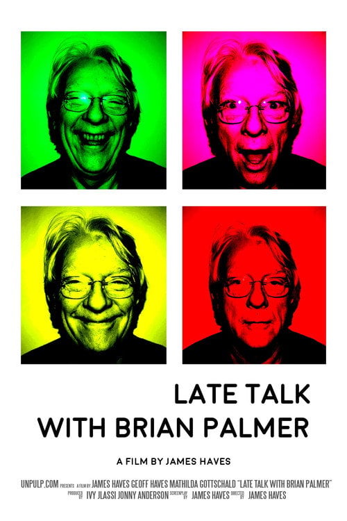 Movie poster for Late Talk! with Brian Palmer (2017)