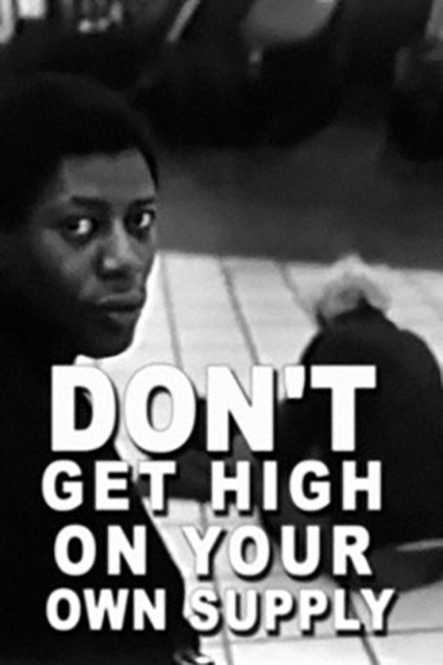Movie poster for Don't Get High on Your Own Supply (1998)