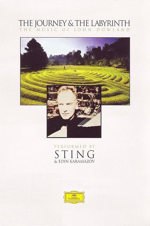 Movie poster for Sting: The Journey & The Labyrinth: The Music of John Dowland (2004)
