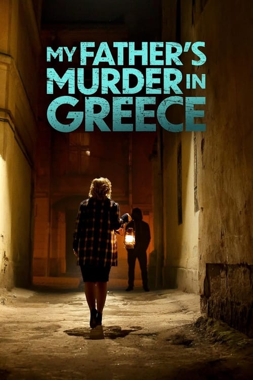 Movie poster for My Father's Murder in Greece (2024)