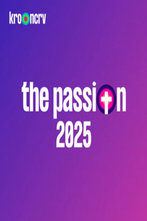 Movie poster for The Passion 2025: Live in Terneuzen (2025)